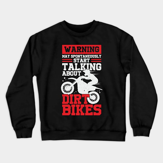 Funny Motocross Dirt Bike Rider Gift Crewneck Sweatshirt by Dolde08